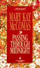 PASSING THROUGH MIDNIGHT (Loveswept, No 722)