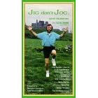 Jig Don't Jog:Get Fit the Irish Way [VHS]
