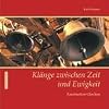 Kl�nge zwischen Zeit und Ewigkeit: Faszination Glocken