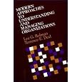 Modern Approaches to Understanding and Managing Organizations (Jossey Bass Social and Behavioral Science Series) by  Lee G. Bolman and Terrence E. Deal