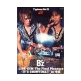Typhoon No.15 B'z LIVE-GYM The Final Pleasure "IT'S SHOWTIME !!" in 渚園 [DVD]