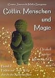 G�ttin, Menschen und Magie: Band 2: Faden auf dem Weg durch die Nebelwelten - Orakel, Geister, Hexenkraft: Bd 2 - Matta Sangoma