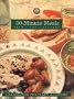 30-Minute Meals from the Academy (California Culinary Academy)