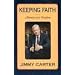 Keeping Faith: Memoirs of a President