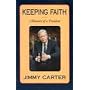 KEEPING FAITH: MEMOIRS OF A PRESIDENT