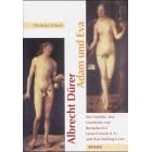 Albrecht Durer: Adam und Eva : die Gemalde, ihre Geschichte und Rezeption bei Lucas... by Christian Schoen