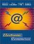 Electronic Commerce: The Strategic Perspective