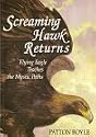 Screaming Hawk Returns: Flying Eagle Teaches the Mystic Paths