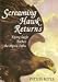 Screaming Hawk Returns to Flying Eagle: The Many Paths of the Mystic Warrior