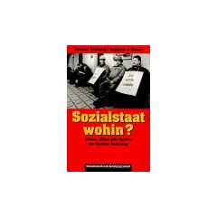 Sozialstaat wohin? Umbau, Abbau oder Ausbau der Sozialen Sicherung