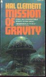 Mission of Gravity (SF Collector's Edition) (Gollancz SF Collector's Edition)