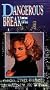 Dangerous Break [VHS]