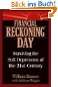 Financial Reckoning Day: Surviving the Soft Depression of the 21st Century