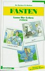 Fasten kann Ihr Leben retten