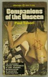 Companions of the Unseen (The incredible Psychic Experiences of Nine Mediums Authenticated by Scientific Investigation!)