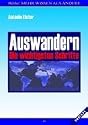 Auswandern. Die wichtigsten Schritte