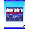 Auswandern. Die wichtigsten Schritte