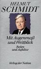 Mit Augenma&szlig; und Weitblick - Reden und Aufs&auml;tze - Helmut Schmidt