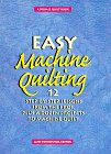 cover of Easy Machine Quilting: 12 Step-By-Step Lessons from the Pros Plus a Dozen Projects to Machine Quilt (Rodale Quilt Book)