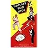 Karate for Kids 2 [VHS]