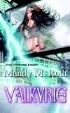 Valkyrie Mandy M. Roth