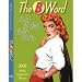 The B Word 2009 Softcover Engagement Calendar