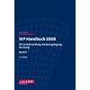 WP Handbuch 2008, Bd. 2. Wirtschaftsprüferhandbuch: Wirtschaftsprüfung, Rechnungslegung, Beratung WP Handbuch 2008, Bd. 2. Wirtschaftsprüferhandbuch: Wirtschaftsprüfung, Rechnungslegung, Beratung