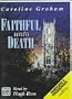 Faithful Unto Death