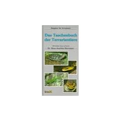 Das Taschenbuch der Terrarientiere. 100 beliebte Arten im Portr�t