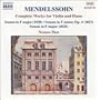 Mendelssohn: Complete Works for Violin and Piano