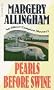 Pearls Before Swine: An Albert Campion Mystery