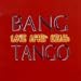 Bang Tango-Love After Death