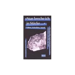 'Nun breche ich in St�cke . . .'