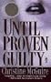 Until Proven Guilty