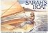 Sarah's Boat: A Young Girl Learns the Art of Sailing
