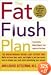 The Fat Flush Plan