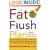 The Fat Flush Plan
