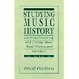 Studying Music History: Learning, Reasoning, and Writing About Music History and Literature (2nd Edition) by David Poultney