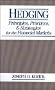 Hedging: Principles, Practices, and Strategies for Financial Markets