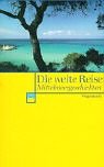 Die weite Reise - Mittelmeergeschichten. - Klaus Wagenbach