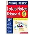 PC Learning Labs Teaches Lotus Notes Release 4 (PC Learning Labs)