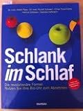 Schlank im Schlaf, Die revolutionäre Formel: Nutzen sie ihre Bio-Uhr zum Abnehmen