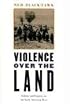 Violence over the Land: Indians and Empires in the Early American West