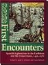 First Encounters: Spanish Explorations in the Caribbean and the United States, 1492-1570 (Columbia Quincentenary Series, 500)