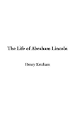 Review IndyPublish.com  / The Life of Abraham Lincoln
