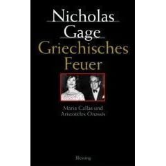 Griechisches Feuer. Maria Callas und Aristoteles Onassis