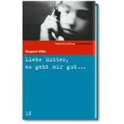 Süddeutsche Zeitung Kriminalbibliothek: Liebe Mutter, es geht mir gut...: Bd 18 (Gebundene Ausgabe)