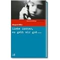 Liebe Mutter, es geht mir gut...