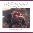 Live the Legend: Love Songs of the Renaissance