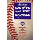 Baseball's Bad Hops and Lucky Bounces